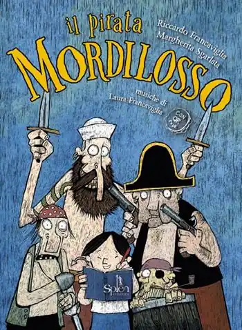 Professionale Il pirata Mordilosso. Con play-list online