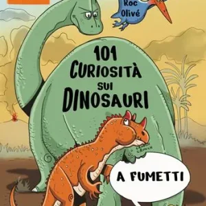 101 curiosità sui dinosauri a fumetti Promozione Esclusiva