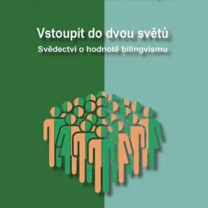 Entrare in due mondi. Testimonianze sul valore del bilinguismo-Vstoupit do dvou svetu. Svedectvi o hodnote bilingvismu. Ediz. bilingue A Buon Prezzo