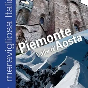 Direttamente Dal Produttore Meravigliosa Italia. Piemonte Valle d’Aosta