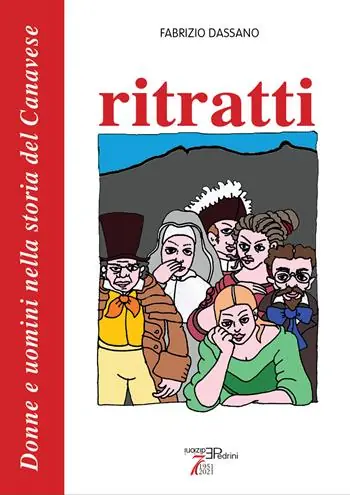 Solo Oggi Ritratti. Donne e uomini nella storia del Canavese