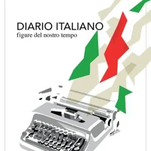 Diario italiano. Figure del nostro tempo Ultime Pezzi