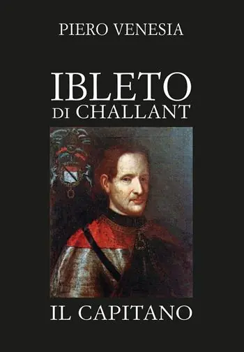 Ibleto di Challan. Il capitano Must-Have