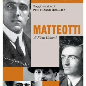 1924-2024 centenario delitto Matteotti-Matteotti di Piero Gobetti Subito Disponibile