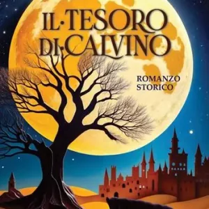 Saldi Il tesoro di Calvino. Romanzo storico
