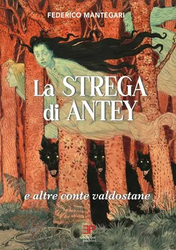 Ultima Occasione La strega di Antey e altre conte valdostane