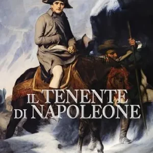 Prezzo Scontato Il tenente di Napoleone