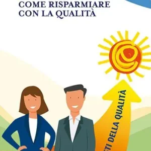 Prezzo Conveniente Come risparmiare con la qualità. Ritorno degli investimenti e costi della qualità nell‘impresa vincente