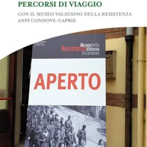 Professionale Percorsi di viaggio. Con il Museo Valsusino della Resistenza ANPI Condove-Caprie