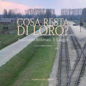 Cosa resta di loro? Auschwitz-Birkenau. Il viaggio Occasione