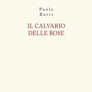 Il calvario delle rose Solo Oggi