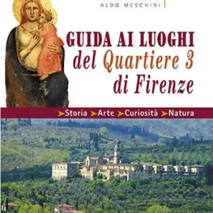 Scelto Dai Clienti Guida ai luoghi del Quartiere 3 di Firenze
