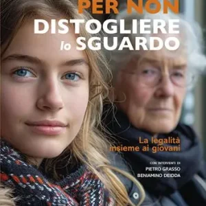 Per non distogliere lo sguardo. La legalità insieme ai giovani Spedizione Espresso