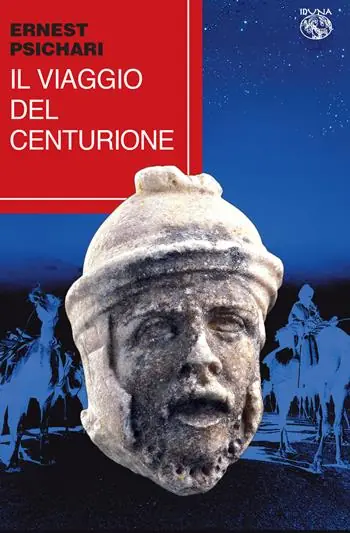 Non Perdere Il viaggio del centurione