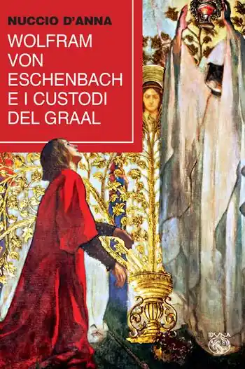 Offerta Del Giorno Wolfram von Eschenbach e i custodi del Graal
