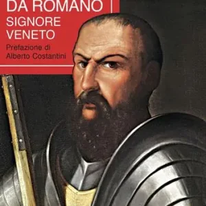 Ezzelino III da Romano, signore veneto Nuovo Arrivo