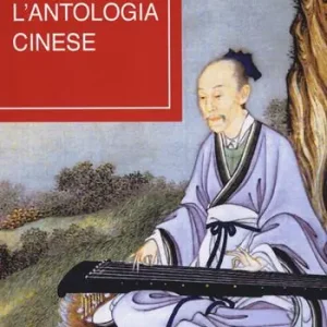 Lo scrigno d‘Oriente l‘antologia cinese Compra Oggi Stesso
