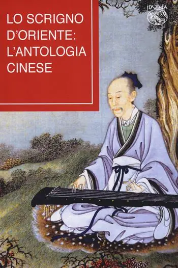 Lo scrigno d‘Oriente l‘antologia cinese Compra Oggi Stesso