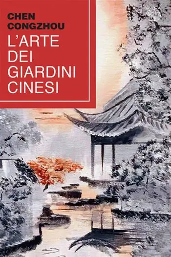 L‘arte dei giardini cinesi. Testo cinese a fronte Prezzo Conveniente