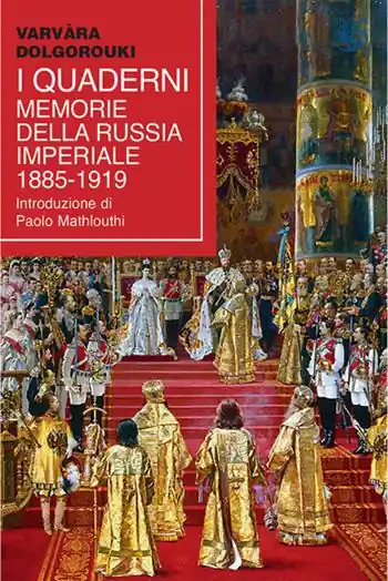 Saldi I quaderni. Memorie della Russia Imperiale 1885-1919