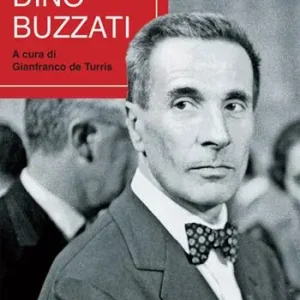 Dino Buzzati Solo Oggi