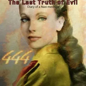 Spedito Oggi Maria Orsic. The Last Truth of Evil. (Diary of a Nazi medium)