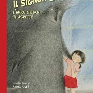 Must-Have Il signor Buio. L‘amico che non ti aspetti! Ediz. illustrata