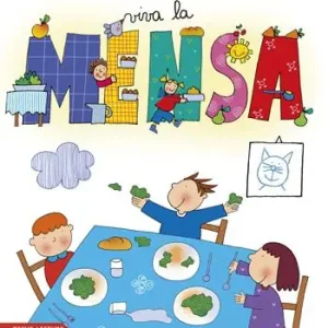 Viva la mensa. Prime letture. Ediz. illustrata Solo Oggi