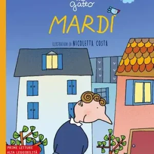 Nulla sfugge al gatto Mardì. Prime letture. Ediz. ad alta leggibilità Promo Stagionale