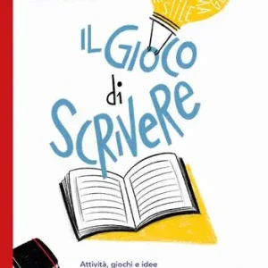 Miglior Prezzo Il gioco di scrivere. Attività, giochi e idee per proporre la scrittura a ragazze e ragazzi