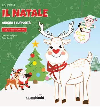 Kolorami il Natale. Origini e curiosità Bestseller