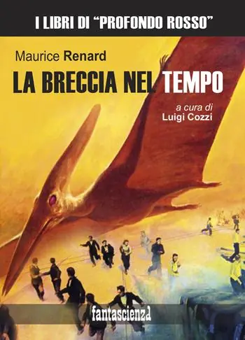 La breccia nel tempo. Ediz. integrale Ultimissimo Modello