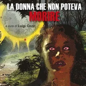 La donna che non poteva morire Esclusivo