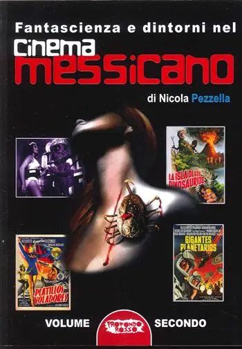 Spedito Oggi Fantascienza e dintorni nel cinema messicano. Ediz. illustrata. Vol. 2