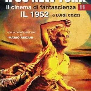 Il cinema di fantascienza. Vol. 11 H su New York. Il 1952 Novità