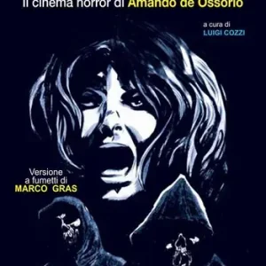 Vendita Finale Le tombe dei resuscitati ciechi. Il cinema di Amando de Ossorio