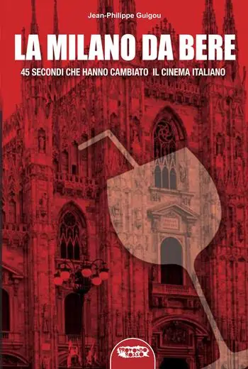 La «Milano da bere». 45 secondi che hanno cambiato il cinema italiano Pagamento Sicuro