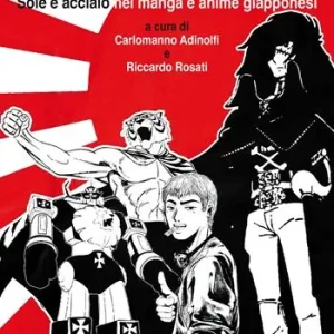 Offerta Samurai d‘inchiostro. Sole e acciaio nei manga e anime giapponesi. Ediz. illustrata