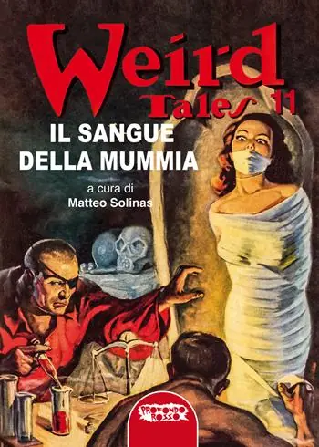 Saldi Il sangue della mummia. Weird tales. Ediz. integrale. Vol. 11
