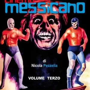Lottatori mascherati e supereroi nel cinema messicano. Ediz. critica Prezzo Conveniente