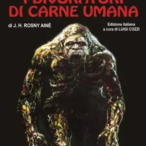 I divoratori di carne umana Compra Adesso