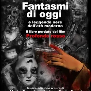 Fantasmi di oggi e leggende nere dell‘età moderna. Il libro perduto del film «Profondo Rosso» Promozione Esclusiva