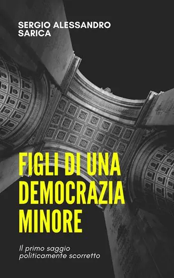 Figli di una democrazia minore Professionale