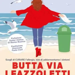 Professionale Butta via i fazzoletti. Scegli di curare l’allergia, non di addormentarne i sintomi