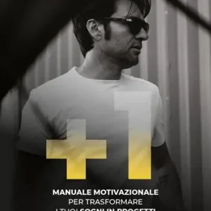 +1. Manuale motivazionale per trasformare i tuoi sogni in progetti. E realizzarli Offerta Del Giorno