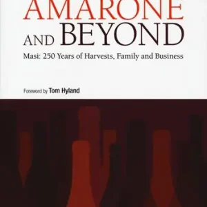 Amarone and beyond. Masi 250 years of harvests, family and business Affare