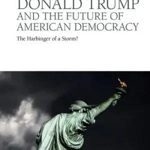 Popolare Donald Trump and the future of American democracy. The harbinger of a storm?