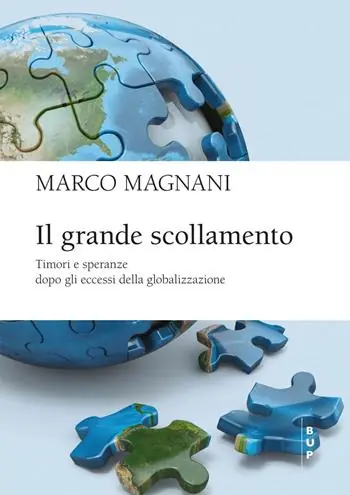 Prezzo Ridotto Il grande scollamento. Timori e speranze dopo gli eccessi della globalizzazione