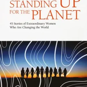 Di Tendenza Standing up for the planet. 45 stories of extraordinary women who are changing the world