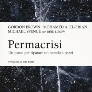 Permacrisi. Un piano per riparare un mondo a pezzi Must-Have